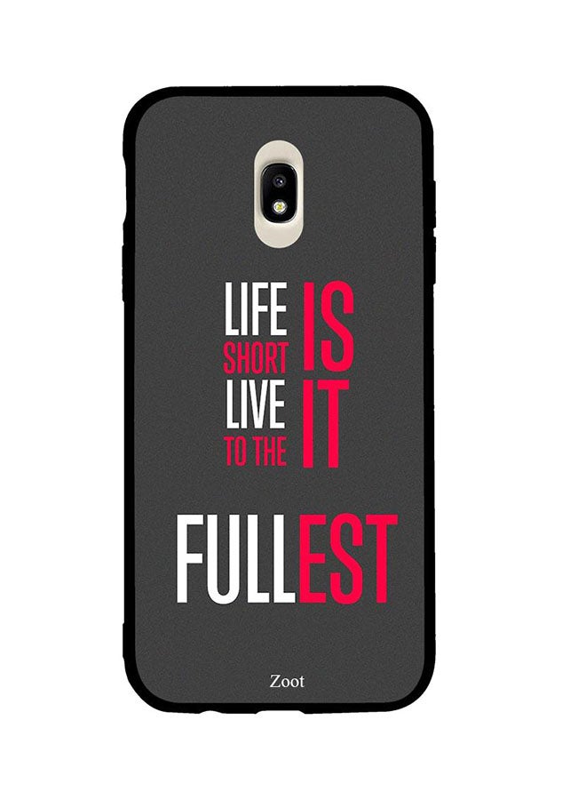 Zoot Protective Case Cover For Samsung Galaxy J7 Pro Life Is Short Live It To The Fullest 