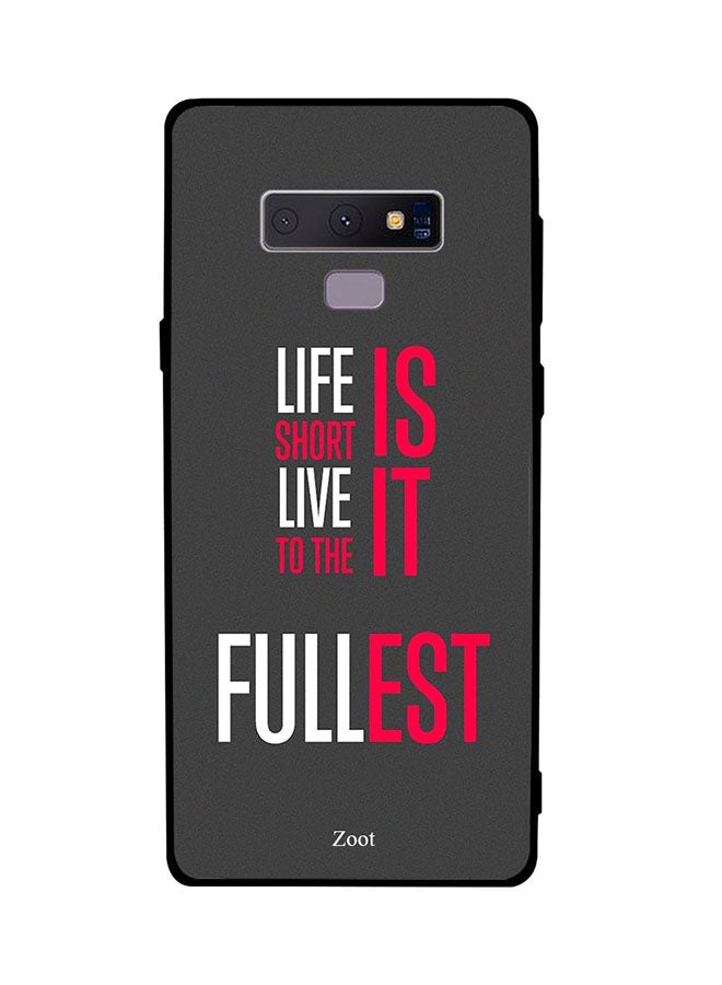 Zoot Protective Case Cover For Samsung Galaxy Note9 Life Is Short Live It To The Fullest 