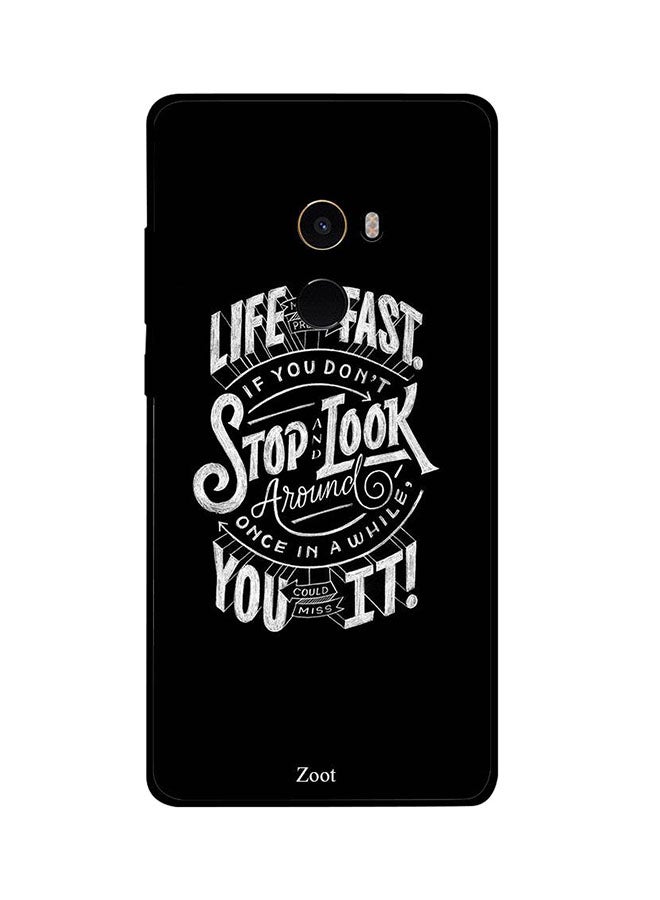 Skin Case Cover -for Xiaomi Mi Mix2 Life Moves Pretty Fast Life Moves Pretty Fast
