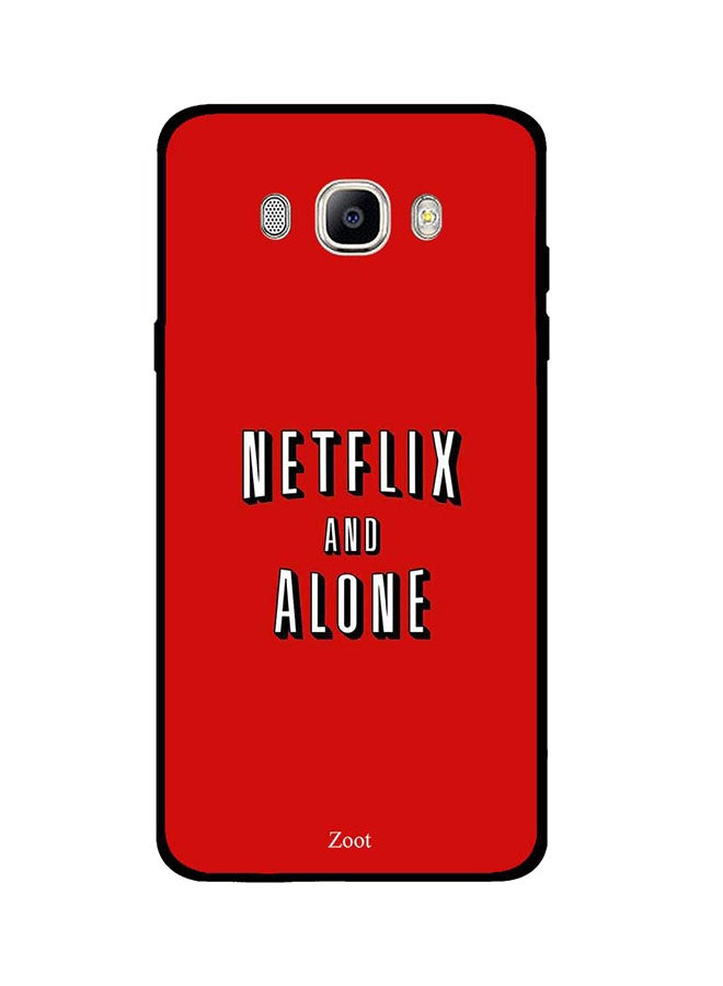 Protective Case Cover For Samsung Galaxy J7 2016 Netflix And Alone