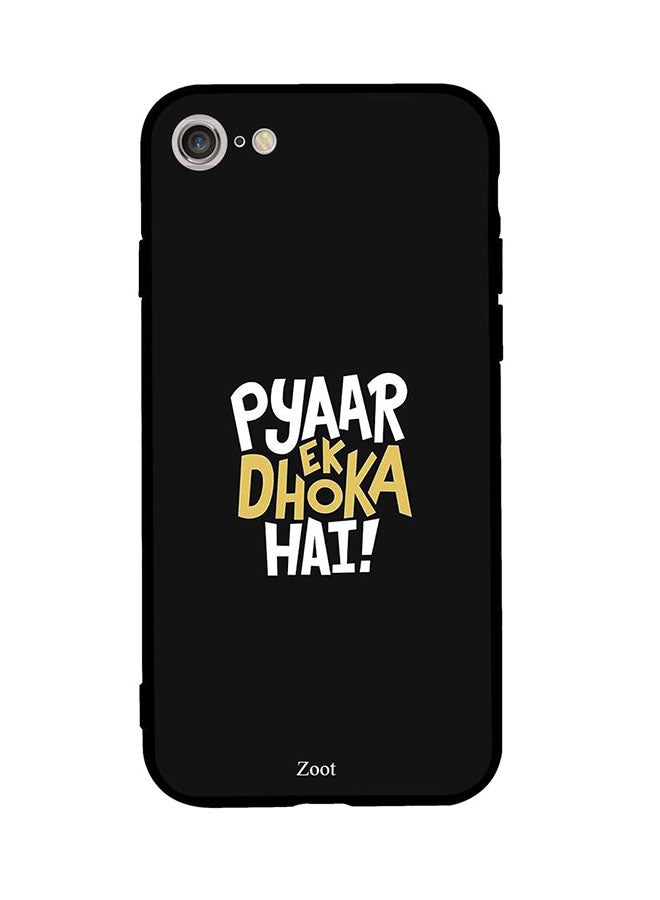 Protective Case Cover For Apple iPhone 8 Pyar Ek Dhoka Hai
