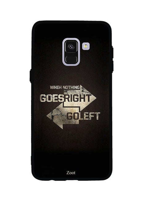 Protective Case Cover For Samsung Galaxy A8 When Nothing Goes Right Go Left