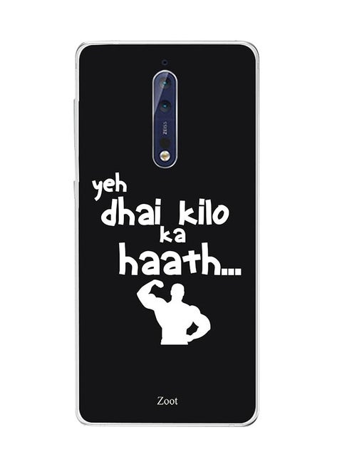 Protective Case Cover For Nokia 8 Yeh Dhai Kilo Ka Haath..