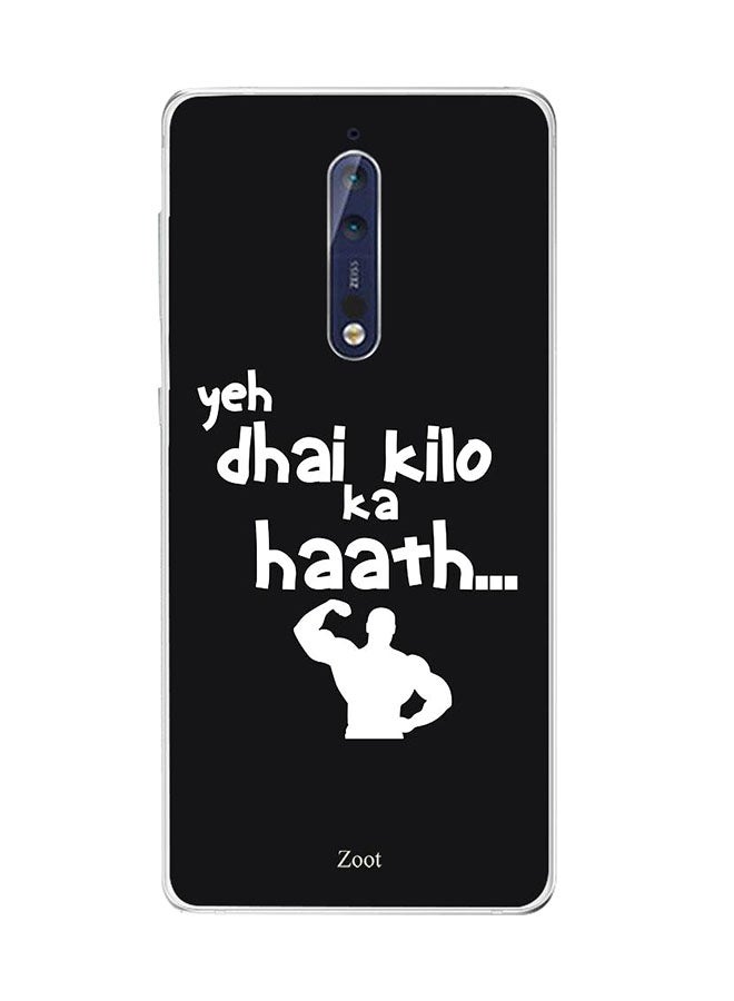 Zoot - Protective Case Cover For Nokia 8 Yeh Dhai Kilo Ka Haath.. - Image 1