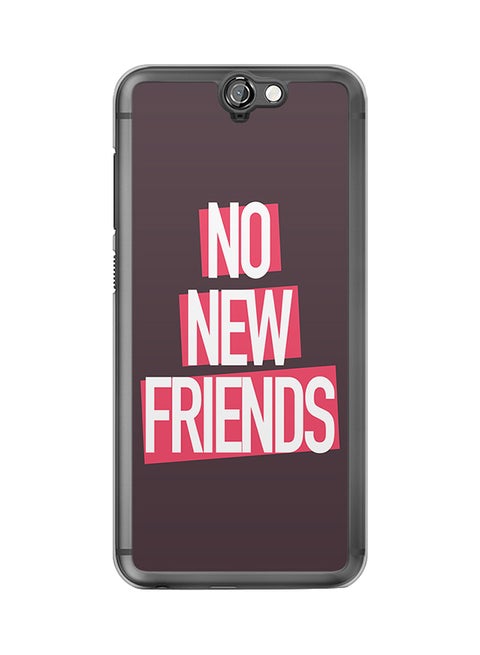 2D Print Protective Case Cover For HTC A9 No New Friends