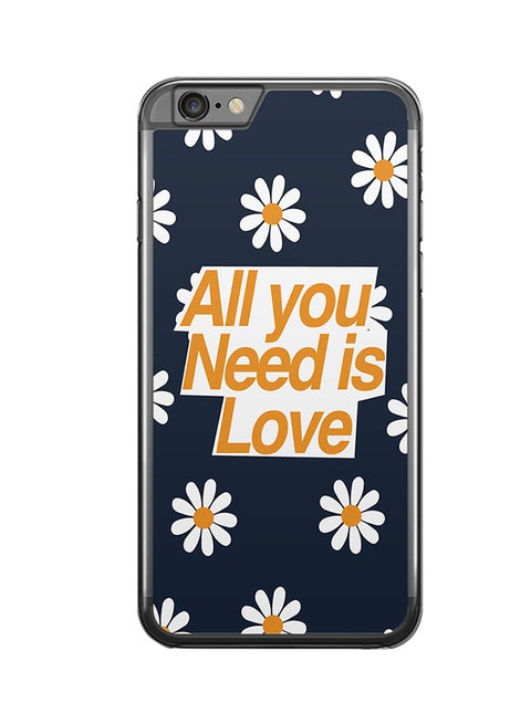 2D Print Protective Case Cover For Apple iPhone 6S Plus All You Need Is Love