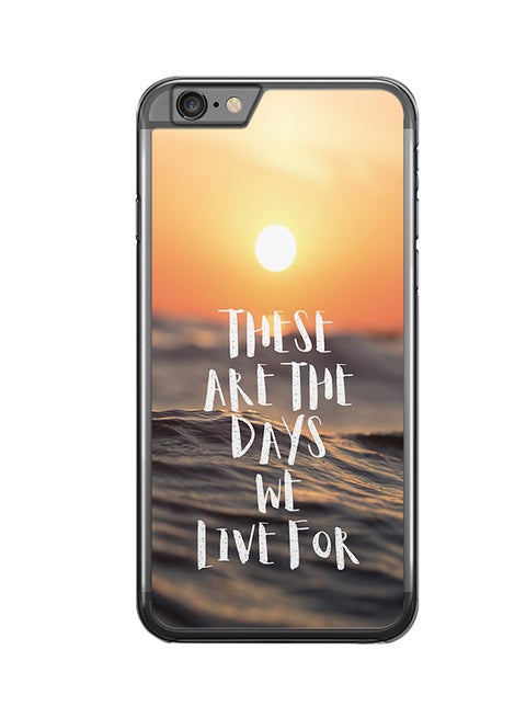 2D Print Protective Case Cover For Apple iPhone 6S Plus These Are The Days
