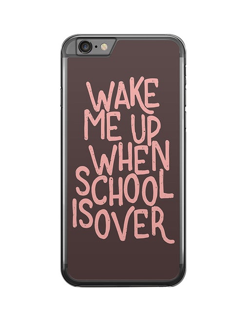 2D Print Protective Case Cover For Apple iPhone 6S Plus When School Is Over