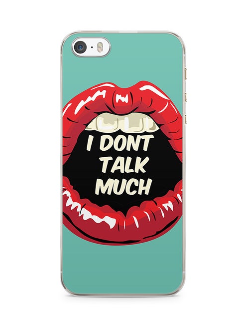 2D Print Protective Case Cover For Apple iPhone 5S I Don't Talk Much