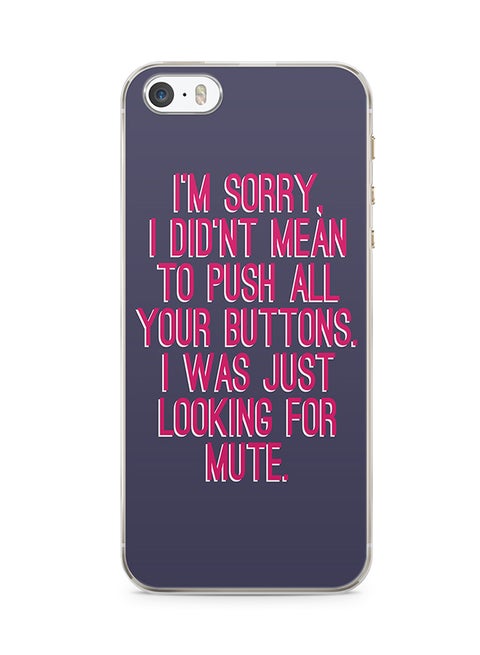 2D Print Protective Case Cover For Apple iPhone 5S I Was Just Looking For Mute