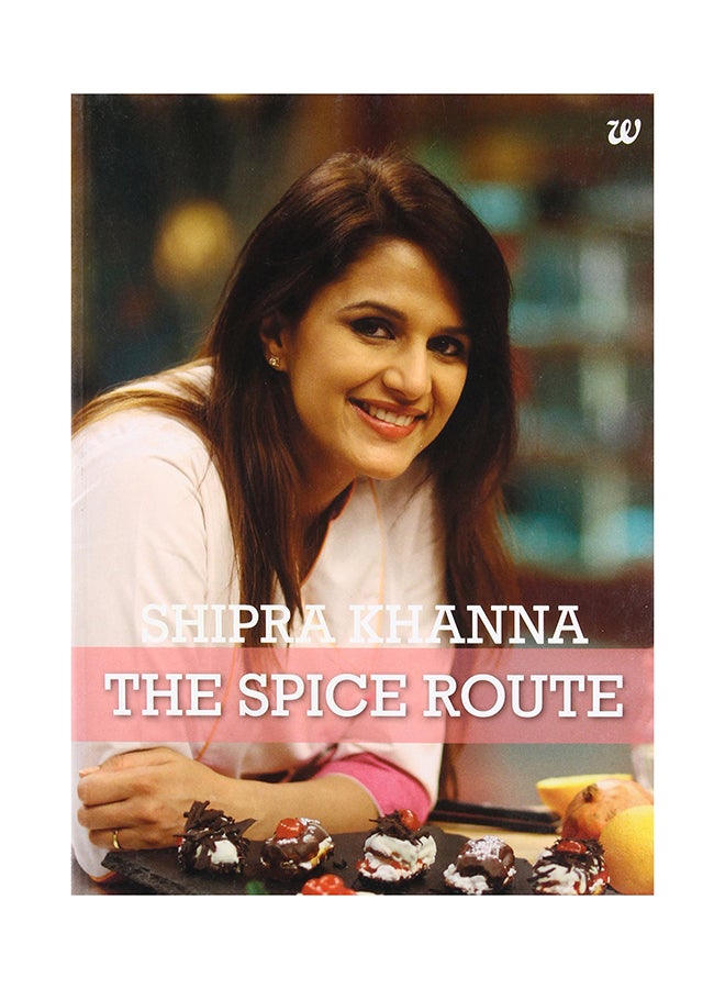 The Spice Route Paperback English by Shipra Khanna - 25 September 2013 - Image 1
