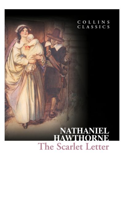 The Scarlet Letter (Collins Classics) Paperback English by Nathaniel Hawthorne - 40269 
