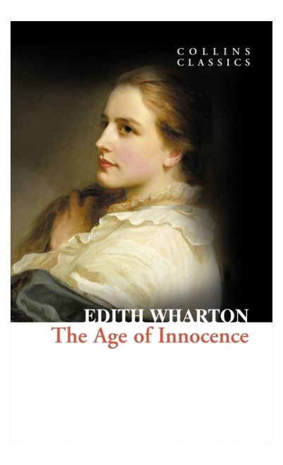 The Age Of Innocence (Collins Classics) Paperback English by Edith Wharton - 40367