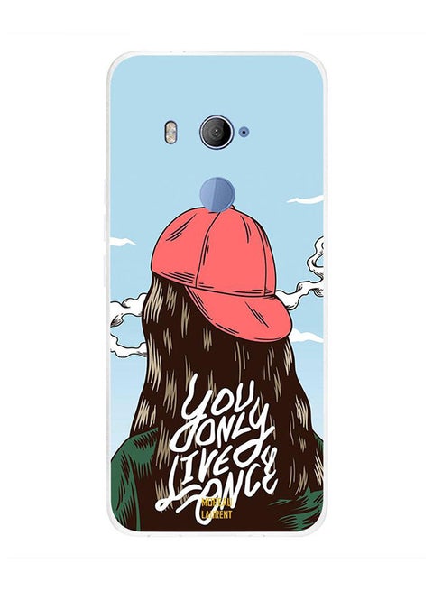 Protective Case Cover For HTC U11 Plus You Only Live Once