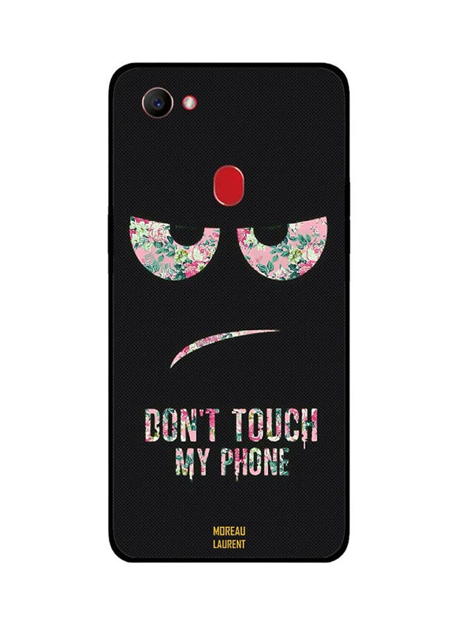 Moreau Laurent Skin Case Cover -for Oppo F7 Don't Touch My Phone Floral Don't Touch My Phone Floral