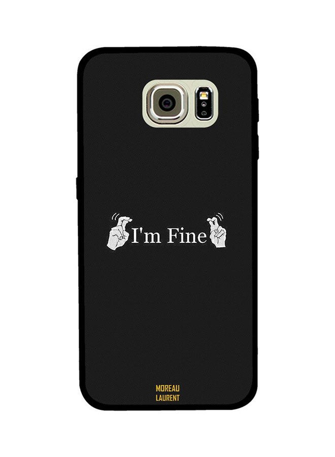 Moreau Laurent Protective Case Cover For Samsung Galaxy S6E I'm Fine