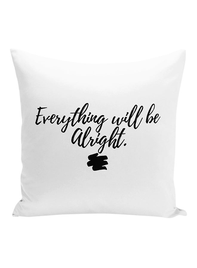 وسادة زينة بنمط مطبوع لعبارة "Everything Will Be Alright" أبيض/ أسود 16x16بوصة - Image 1