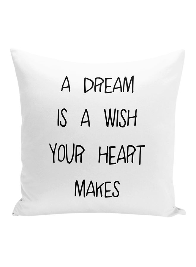وسادة زينة مطبوع عليها عبارة "A Dream Is A Wish Your Heart Makes" أبيض/ أسود 16x16بوصة - Image 1