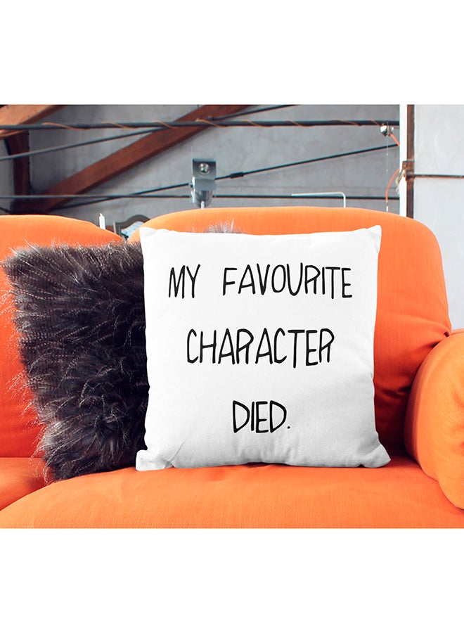 My Favourite Character Died Printed Decorative Pillow White/Black 16x16inch - Image 3