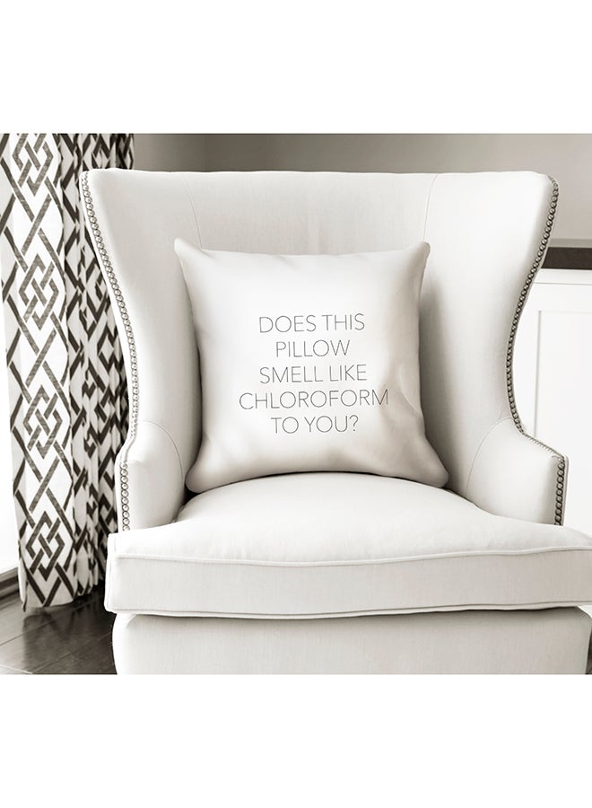 وسادة للزينة مطبوعة بعبارة "Does This Pillow Smell Like Chloroform To You" أبيض/ أسود 16x16بوصة - Image 2