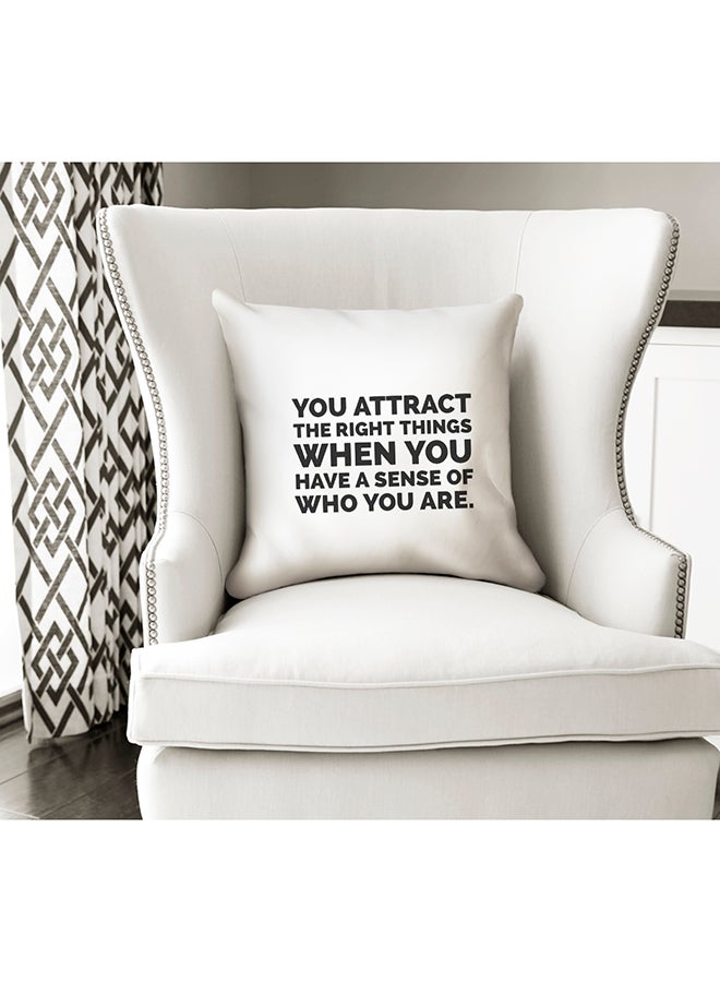 You Attract The Right Things When You Have A Sense Of Who You Are Decorative Pillow White/Black 16x16inch - Image 2