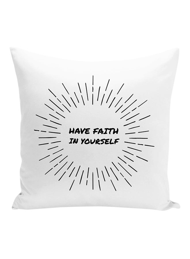 وسادة زينة مطبوع عليها اقتباس Have Faith In Yourself أبيض/ أسود 16x16بوصة - Image 1