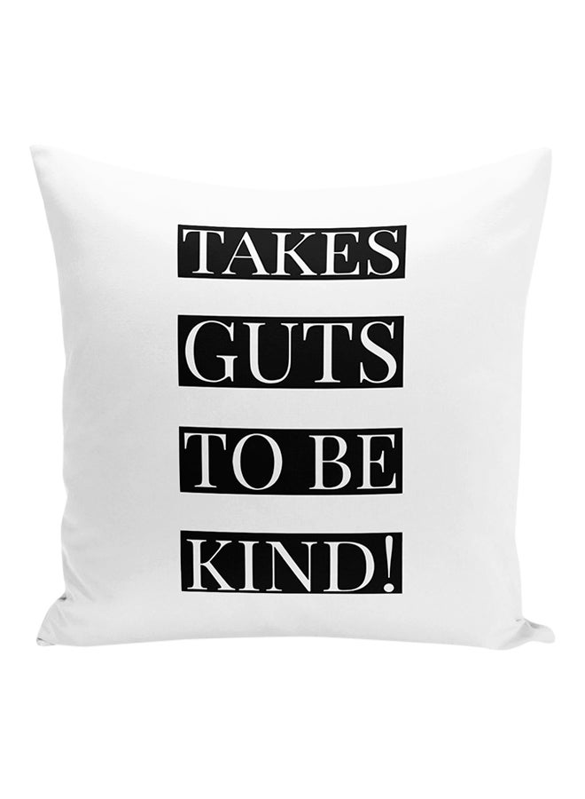 وسادة زينة بنمط مطبوع لعبارة "Take Guts To Be Kind" أبيض/ أسود 16x16بوصة - Image 1