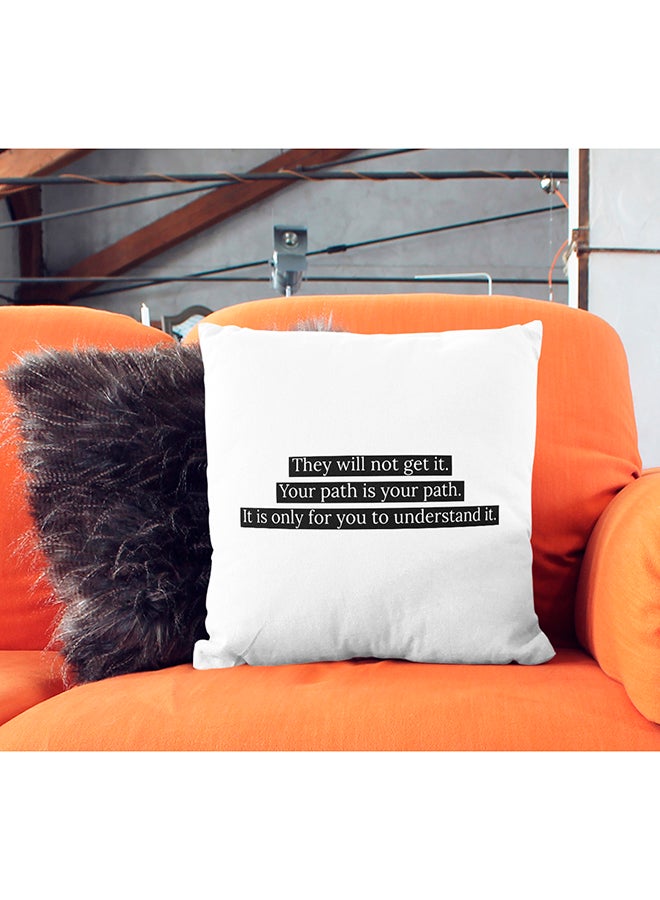Understand Your Path Inspirational Quote Printed Decorative Pillow White/Black 16x16inch - Image 3