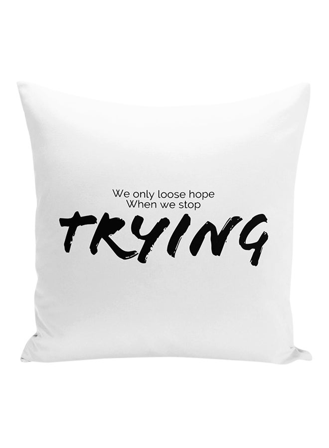 وسادة زينة مطبوعة بعبارة مقتبسة تحفيزية "Never Stop Trying" أبيض/ أسود 16x16بوصة - Image 1