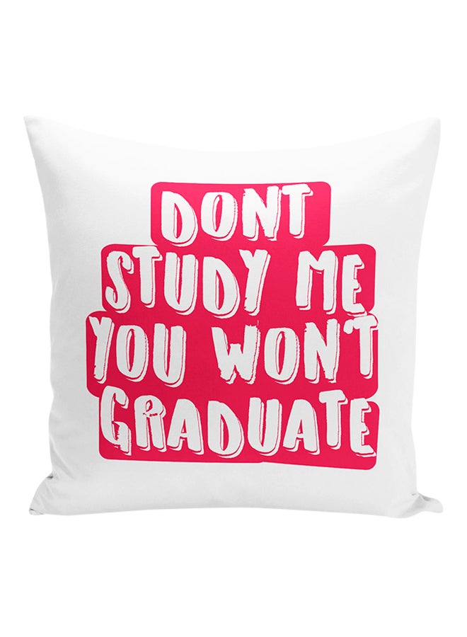 وسادة ديكور مطبوع عليها اقتباس مضحك "Don't Study Me You Wont Graduate" أبيض/أحمر 16x16بوصة - Image 1
