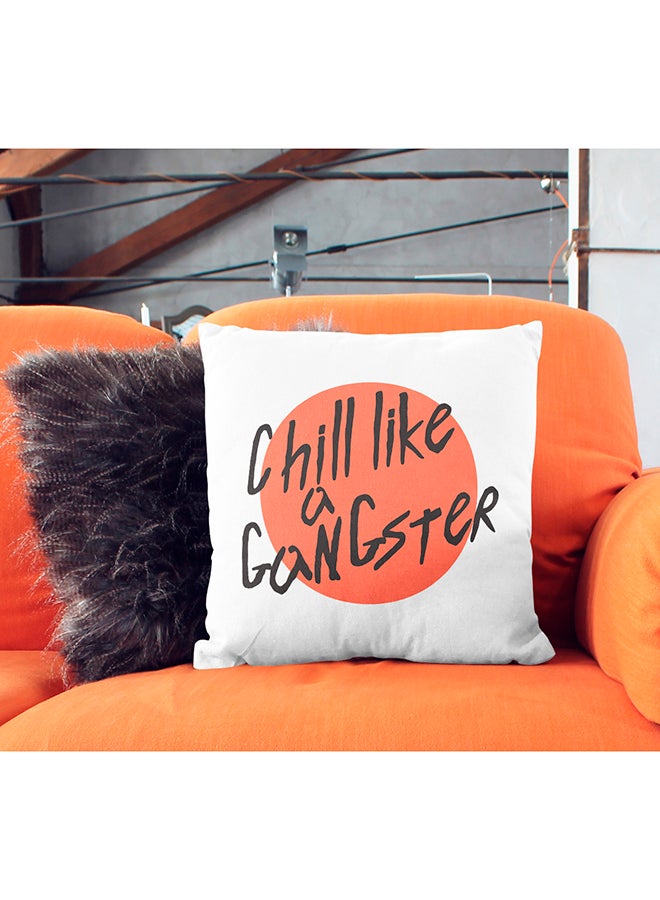Chill Like A Gangster Funny Quote Decorative Pillow White/Orange/Black 16x16inch - Image 3