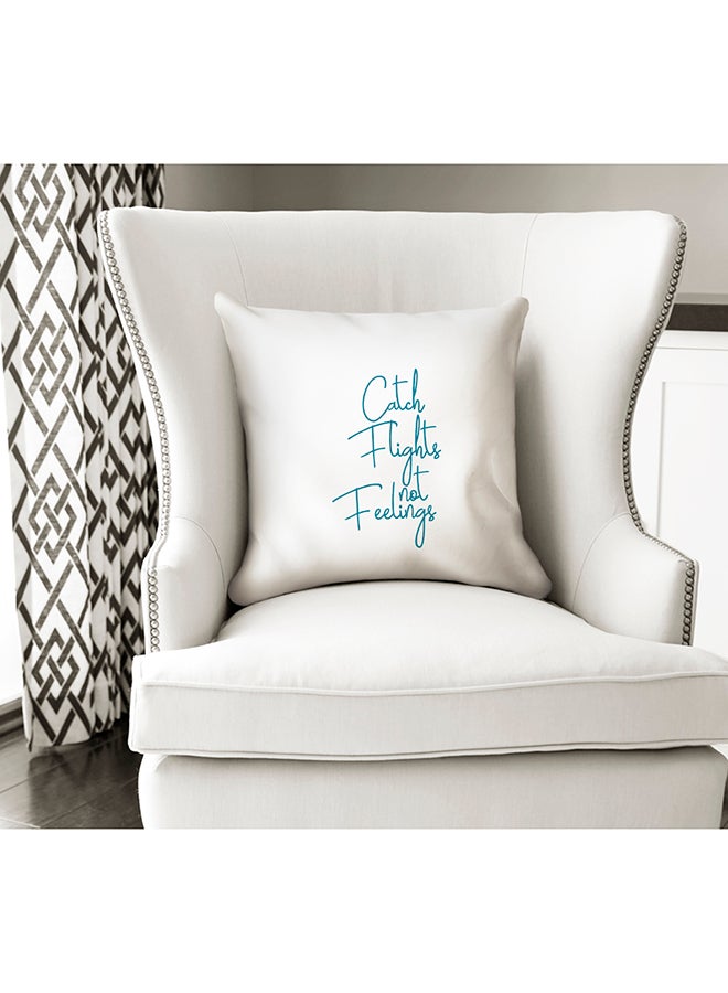 Catch Flight Not Feelings Words Of Wisdom Quote Decorative Pillow White/Blue 16x16inch - Image 2