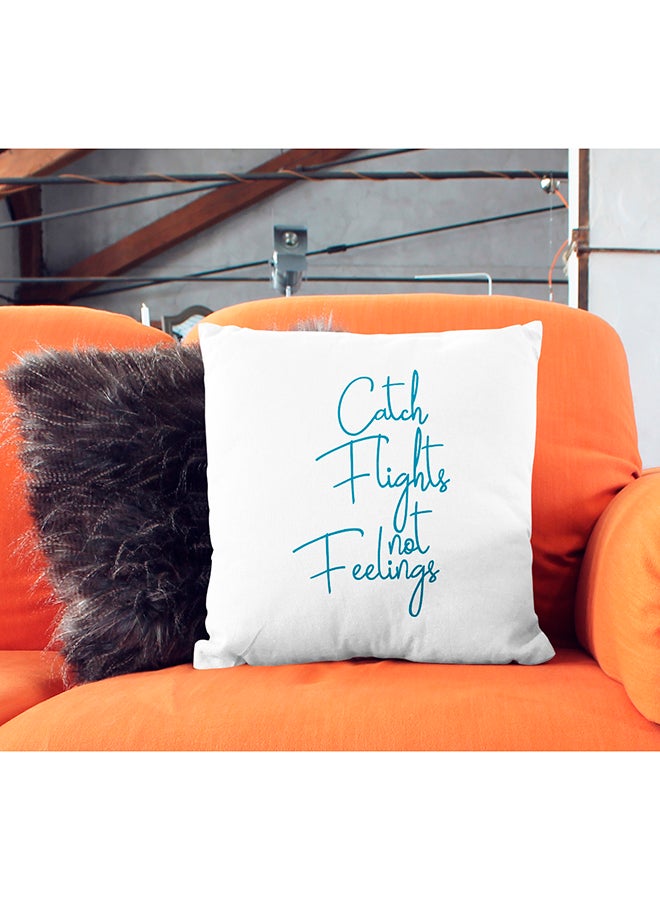 Catch Flight Not Feelings Words Of Wisdom Quote Decorative Pillow White/Blue 16x16inch - Image 3