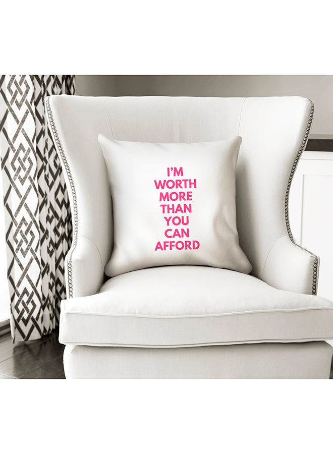 I'M Worth More Than You Can Afford Decorative Pillow White/Pink 16x16inch - Image 2