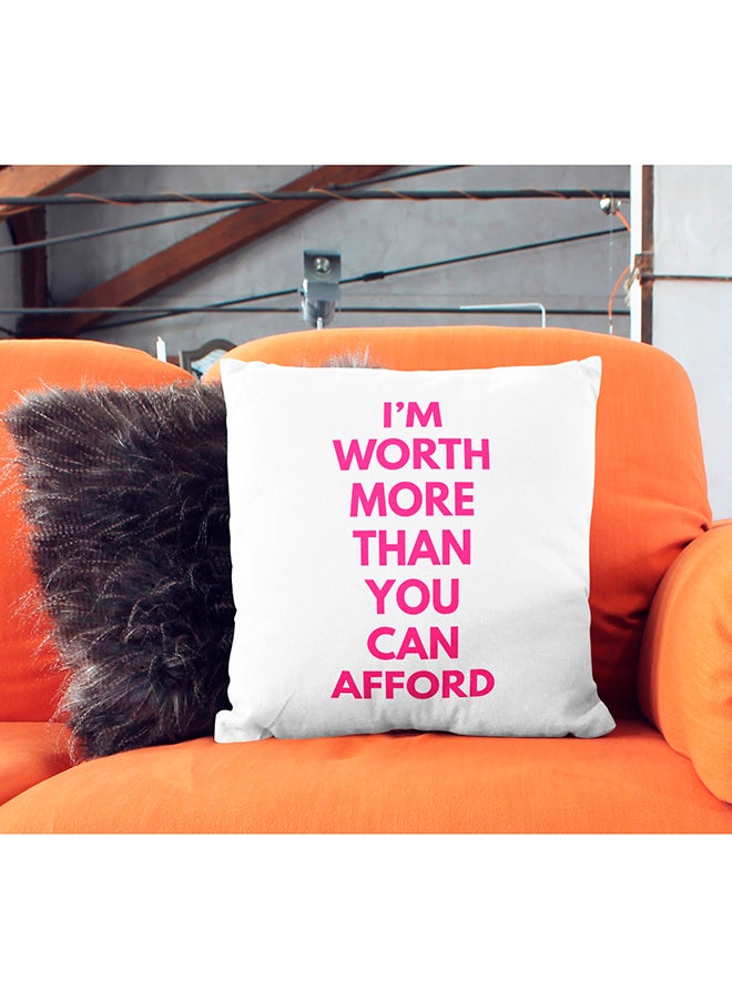 I'M Worth More Than You Can Afford Decorative Pillow White/Pink 16x16inch - Image 3