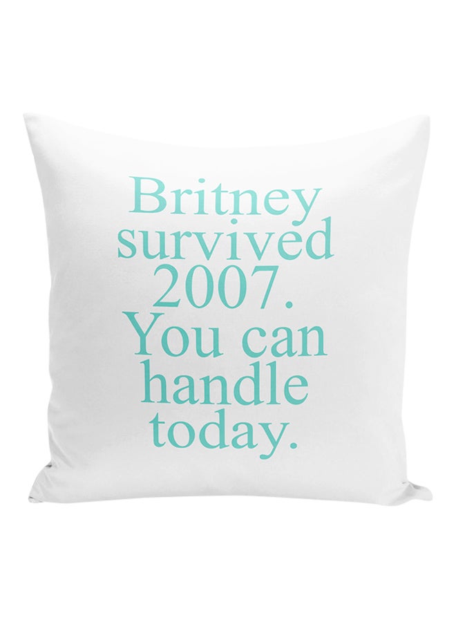 Britney Survived 2007 Inspirational Quote Decorative Pillow White/Sky Blue 16x16inch - Image 1