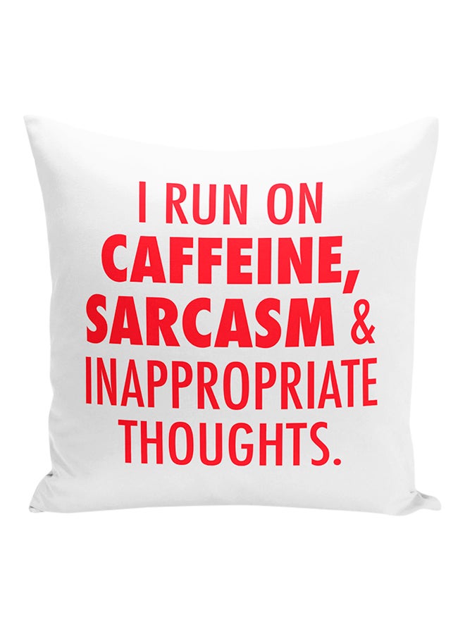 Caffeine Sarcasm Inappropriate Thoughts Decorative Pillow White/Red 16x16inch - Image 1