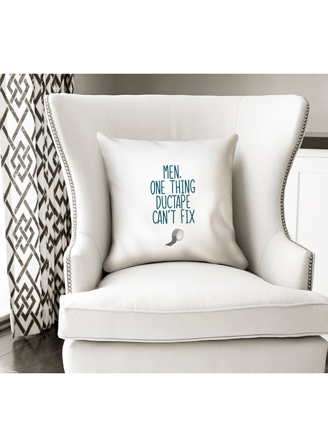 One Thing Ductape Cant Fix Funny Decorative Pillow White/Blue 16x16inch - Image 2