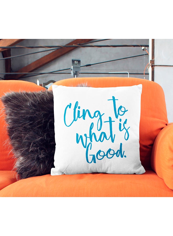 Cling To What Is Good With Words Printed Decorative Pillow White/Blue 16x16inch - Image 3