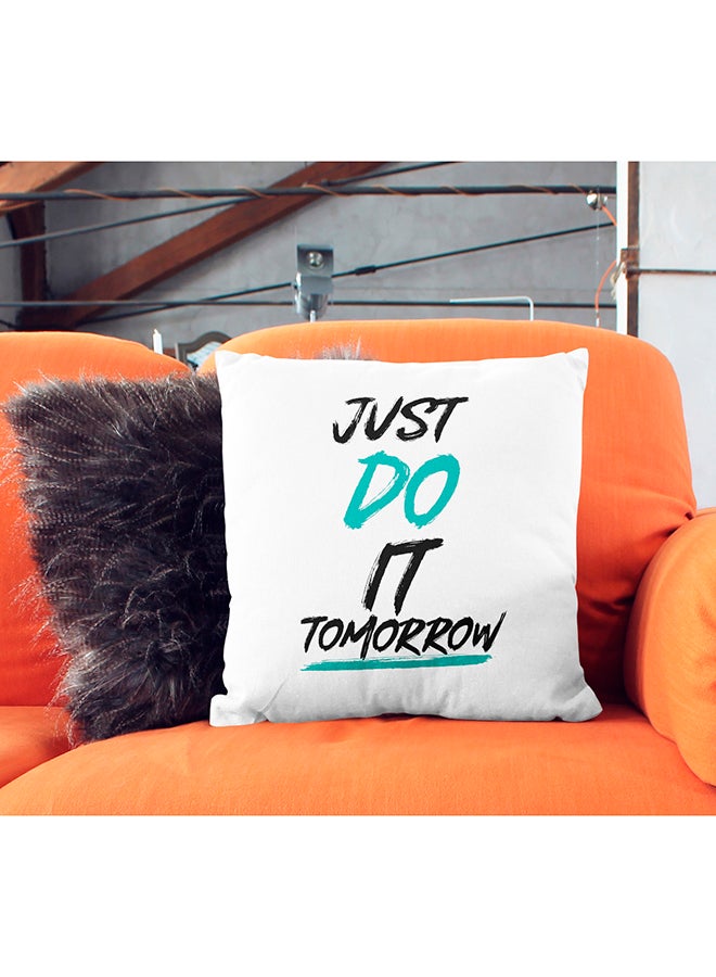 وسادة زينة مطبوع عليها عبارة "Just Do It Tomorrow" أبيض/أسود/أخضر 16x16بوصة - Image 3