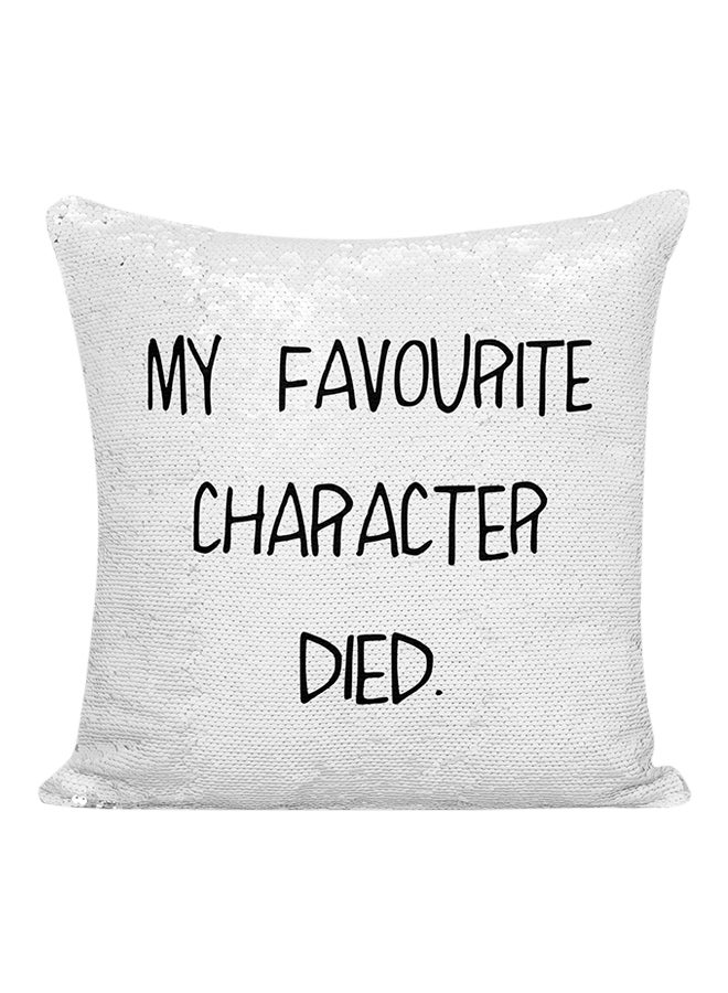 My Favourite Character Died Sequined Pillow Silver/White/Black 16x16inch - Image 1