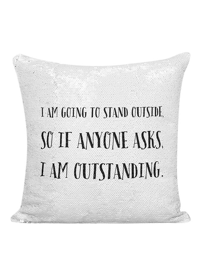 I Am Outstanding Funny Witty Sequined Pillow Silver/Black 16x16inch - Image 1