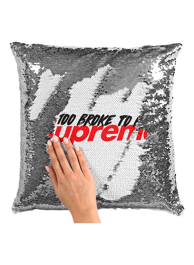 وسادة مزينة بالترتر بطبعة عبارة 100 Broke To Buy Supreme أبيض/أحمر/أسود 16x16بوصة - Image 3