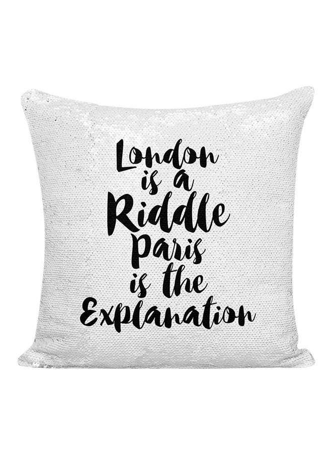 London Is A Riddle Paris Is The Explanation Sequined Decorative Pillow White/Silver/Black 16x16inch - Image 1