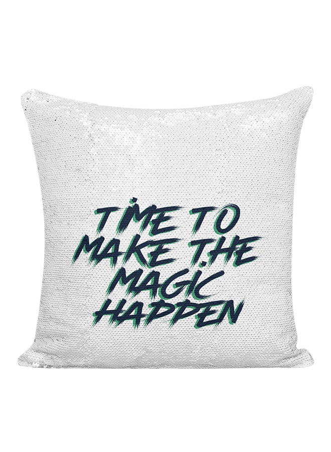 Time To Make The Magic Happen Sequined Pillow White/Silver/Green 16x16inch - Image 1