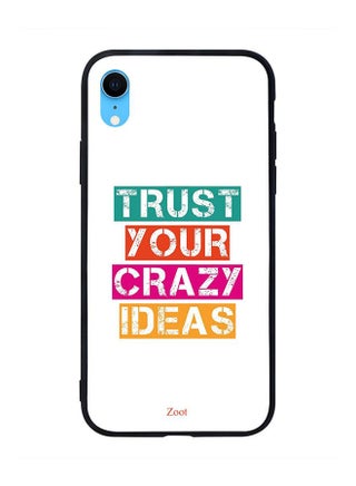 Skin Case Cover -for Apple iPhone XR Trust Your Crazy Ideas Trust Your Crazy Ideas - v1540485298/N19389834A_1