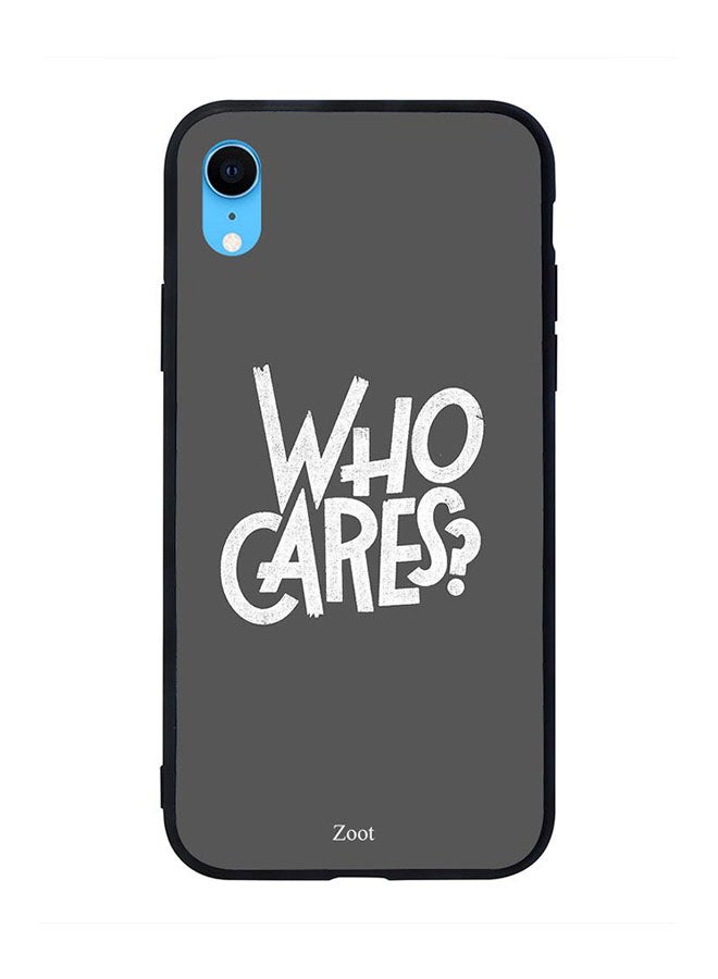 Zoot Skin Case Cover -for Apple iPhone XR Who Cares? Who Cares?