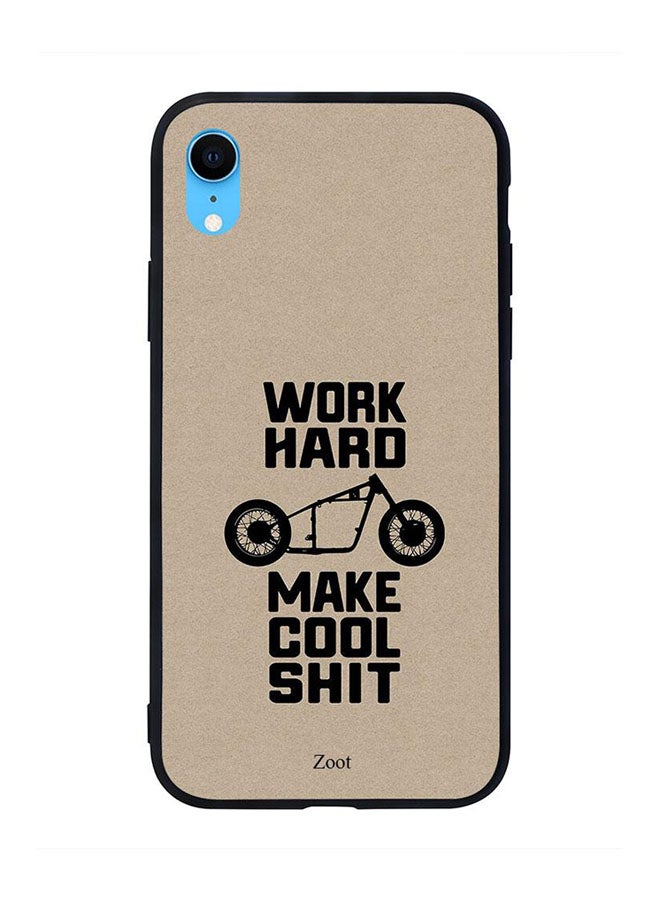 Zoot Skin Case Cover -for Apple iPhone XR Work Hard Make Cool Shit Work Hard Make Cool Shit