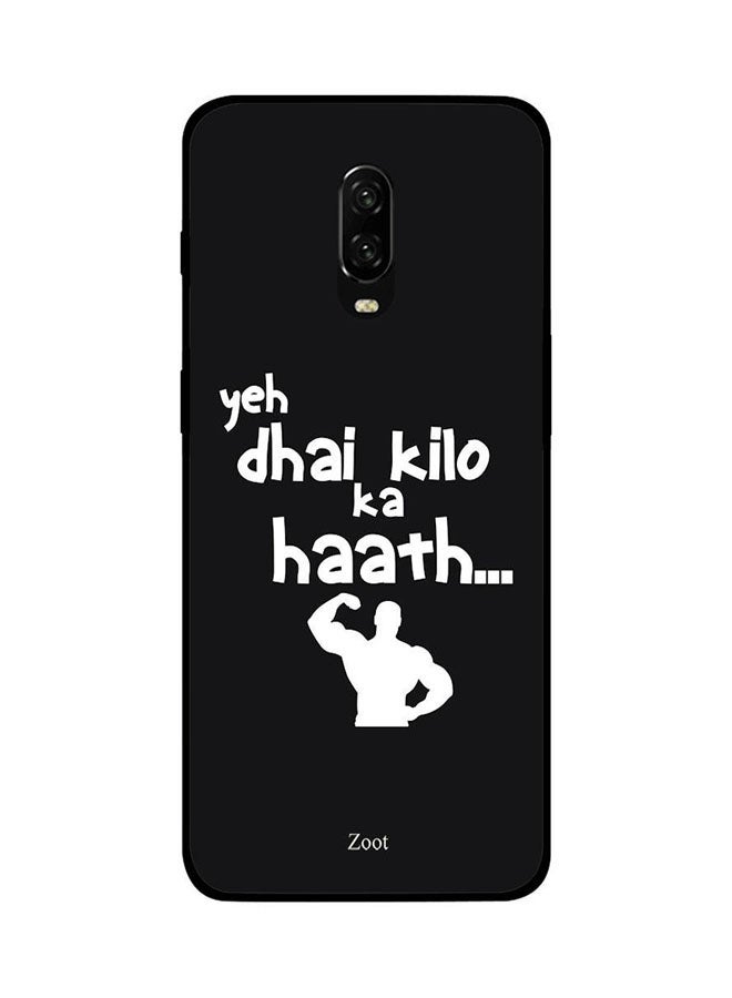 Zoot - Skin Case Cover -for OnePlus 6T Yeh Dhai Kilo Ka Haath.. Yeh Dhai Kilo Ka Haath.. - Image 1