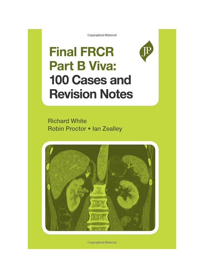 Final FRCR Part B Viva: 100 Cases And Revision Notes Paperback English by Richard White - 13-Jul-13 